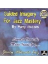 Guided Imagery for Jazz Mastery (2 CDs)