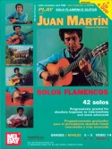Play Solo Flamenco Guitar with Juan Martin book 1 (libro/Audio Online)