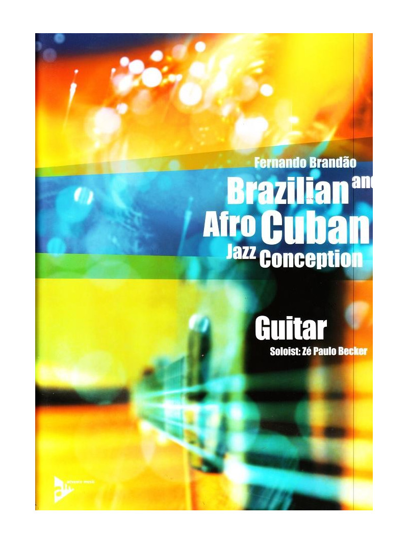 Brazilian & Afro Cuban Jazz Conception Guitar (book/CD)