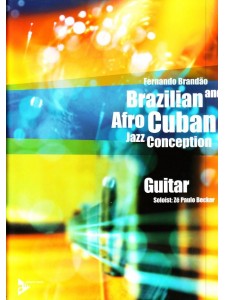 Brazilian & Afro Cuban Jazz Conception Guitar (book/CD)