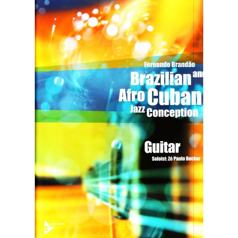 Brazilian & Afro Cuban Jazz Conception Guitar (book/CD)