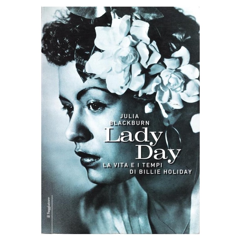 Lady Day: la vita e i tempi di Billie Holiday