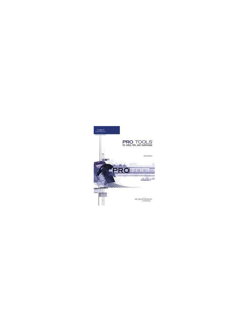 Pro Tools for video, Film and Multimedia