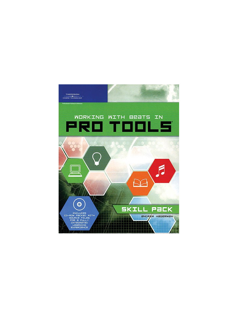 Working with Beats in Pro Tools - Skill Pack (Book/CD-Rom)
