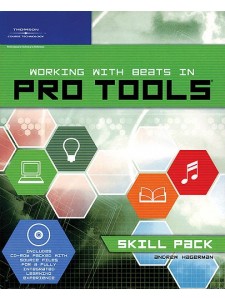 Working with Beats in Pro Tools - Skill Pack (Book/CD-Rom)
