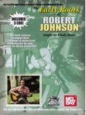 The Early Roots of Robert Johnson (book/CD)
