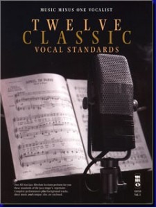 Twelve Classic Vocal Standards (score/CD sing-along)