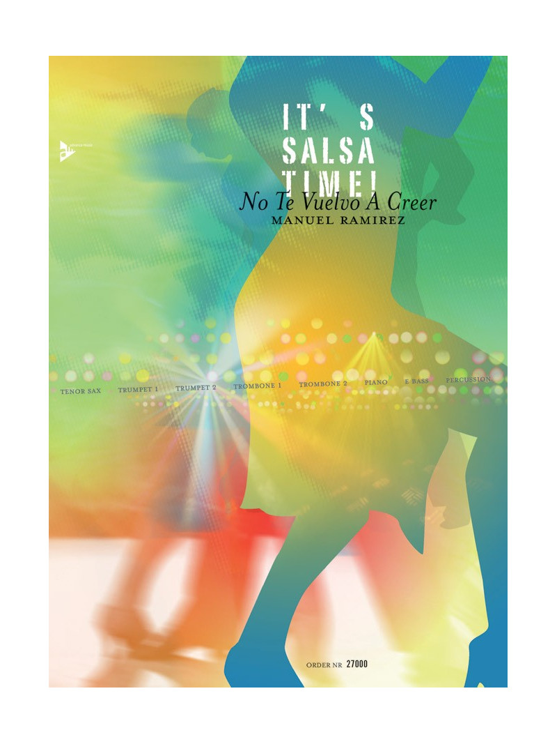 It's Salsa Time: No Te Vuelvo A Creer