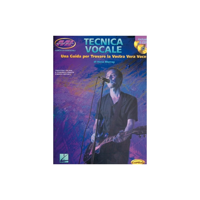 Tecnica vocale: una guida per trovare la vostra vera voce (libro/2 CD)