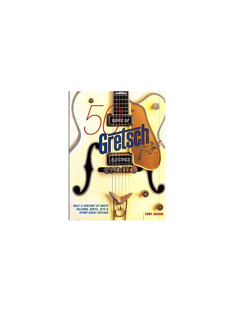 50 Years of Gretsch