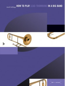 How to Play Lead Trombone in a Big Band (book/CD)