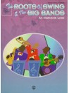 The Roots of Swing & the Big Bands - An Historical Look