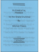 Rudimental Primer for the Snare Drummer