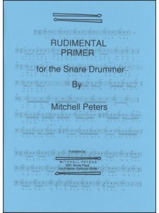 Rudimental Primer for the Snare Drummer