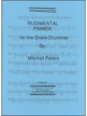 Rudimental Primer for the Snare Drummer