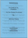 Rudimental Primer for the Snare Drummer
