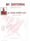 Thad Jones - My Centennial