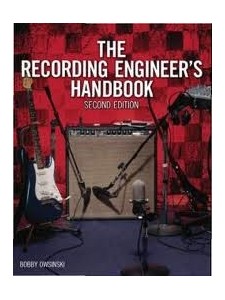 The Recording Engineer's Handbook