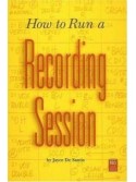 How to Run a Recording Session