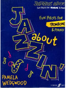 Jazzin' About for Trombone & Piano