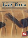 Jazz Bach for Fingerstyle Guitar (book/CD)