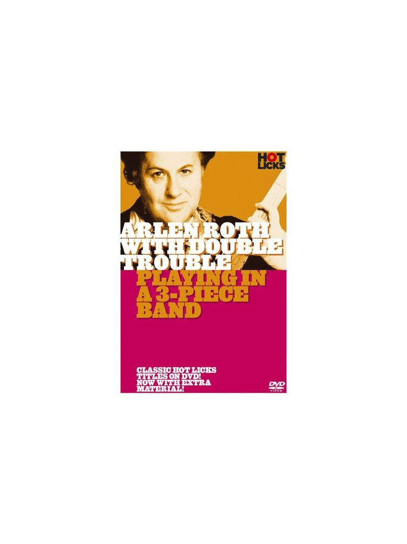 Hot Licks: Arlen Roth With Double Trouble - Playing In A 3-Piece Band (DVD)