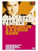 Hot Licks: Arlen Roth With Double Trouble - Playing In A 3-Piece Band (DVD)
