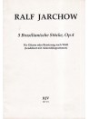 5 Brasilianische Stücke, Op.4