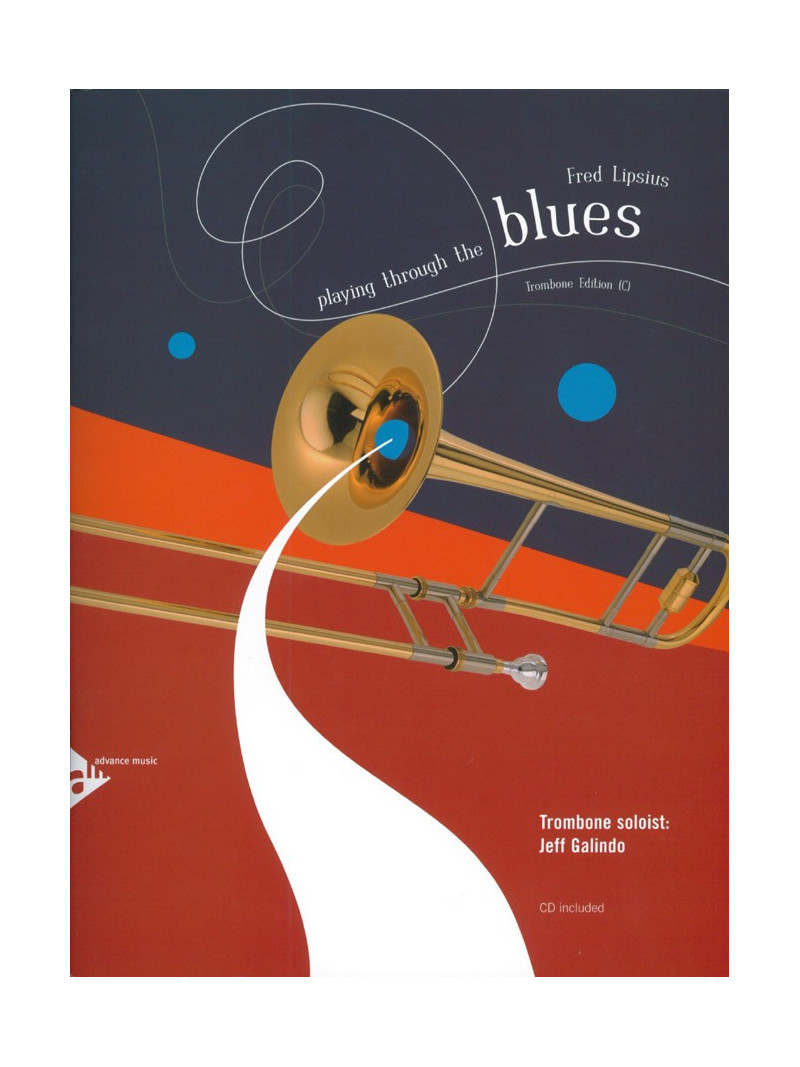 Playing Through the Blues: Trombone (book/CD play-along)