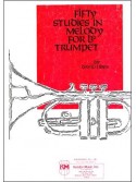 Fifty Studies in Melody for Bb Trumpet