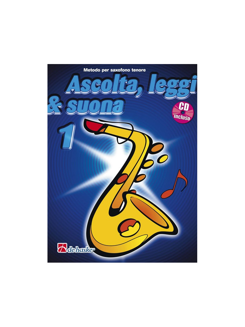 Ascolta, leggi & suona: metodo per sax tenore 1 (libro/CD)