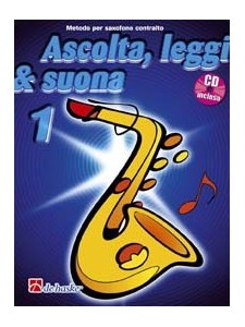 Ascolta, leggi & suona: metodo per sax alto 1 (libro/CD)