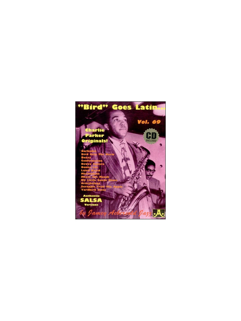 Aebersold 69: Charlie Parker - Bird Goes Latin (book/CD)