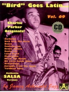 Aebersold 69: Charlie Parker - Bird Goes Latin (book/CD)