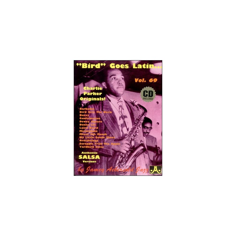 Aebersold 69: Charlie Parker - Bird Goes Latin (book/CD)