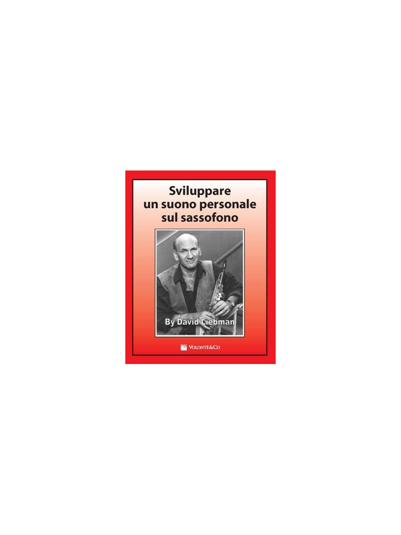 Sviluppare Un Suono Personale Sul Sassofono