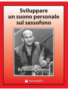 Sviluppare Un Suono Personale Sul Sassofono