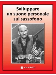 Sviluppare Un Suono Personale Sul Sassofono