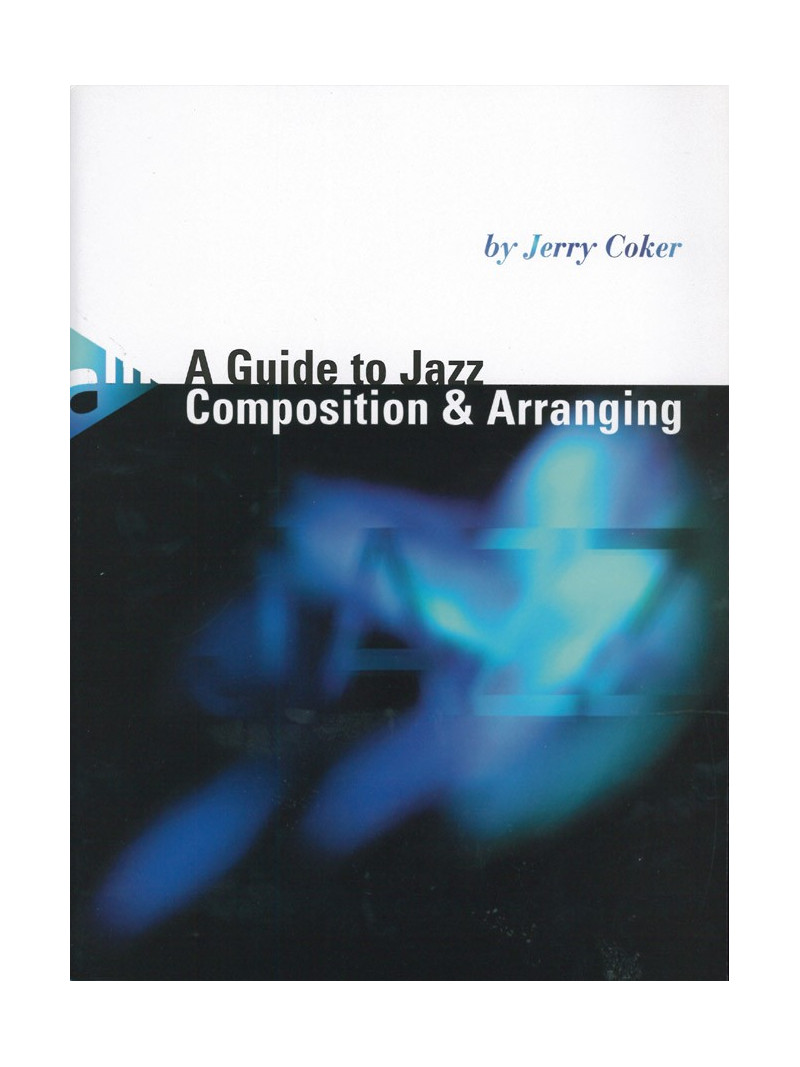 A Guide to Jazz Arranging and Composing