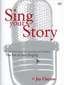 Jay Clayton - Sing Your Story (book/CD)