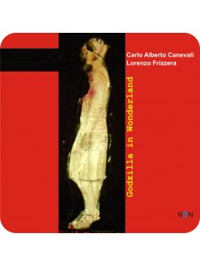 Carlo Alberto Canevali - Godzilla in Wonderland (CD)