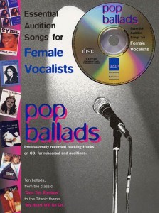 Essential Audition songs for Female Vocalists: Pop Ballads (book/CD sing-along)