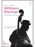 William Parker: Conversazioni sul Jazz