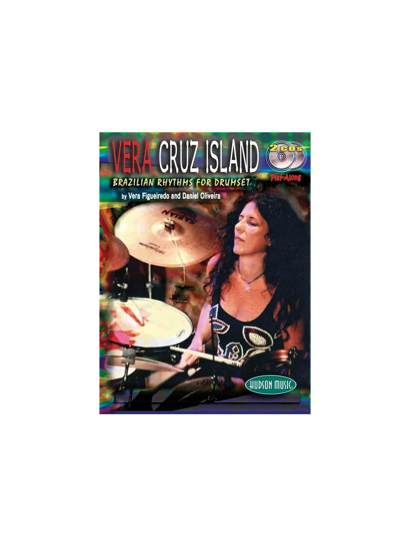 Vera Cruz Island: Brazilian Rhythms For Drumset (book/2 CD)