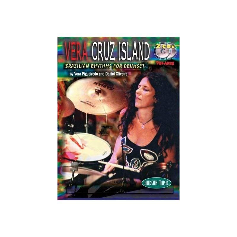Vera Cruz Island: Brazilian Rhythms For Drumset (book/2 CD)