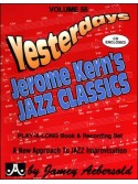 Yesterdays - Jerome Kern's Jazz Classics Volume 55 (book/CD)