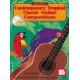 Contemporary Tropical Classic Guitar Compositions (book/CD)