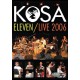 Kosa: Eleven/Live 2006 (DVD)