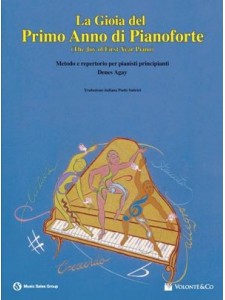 The joy of first-year piano - La gioia del primo anno di pianoforte