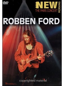 Robben Ford: New Morning - Paris Concert (DVD)